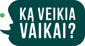 Ką veikia vaikai
